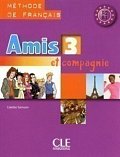 Amis et compagnie 3: Livre de l´éleve