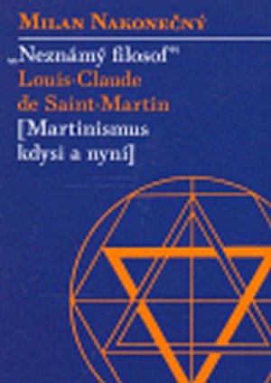 Neznámý filosof Louis-Claude de Saint Martin