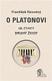 O Platonovi 4 - Druhý život