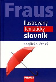 Fraus Ilustrovaný tematický slovník A-Č - 3. vydání