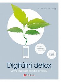 Digitální detox - Zbavte se závislosti na mobilu a internetu