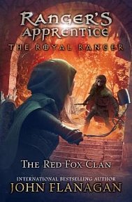 Ranger´s Apprentice The Royal Ranger: The Red Fox Clan