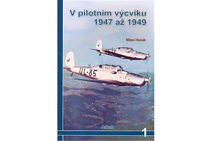 V pilotním výcviku 1947 až 1949