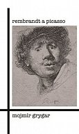 Rembrandt a Picasso