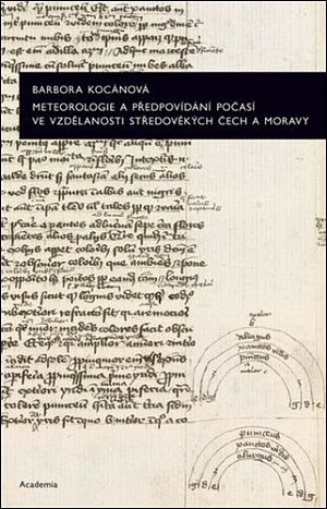 Meteorologie a předpovídání počasí ve vzdělanosti středověkých Čech a Moravy