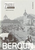 Zmizelé Čechy - Beroun