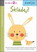 Skládej! - Pro děti od 2 let