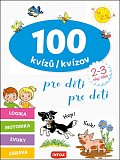 100 kvízů pro děti (2-3 roky) / 100 kvízov pre deti (2-3 rokov)