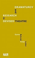 Dramaturgy and Research in Devised Theatre