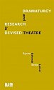 Dramaturgy and Research in Devised Theatre