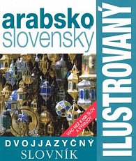 Ilustrovaný dvojjazyčný slovní arabsko-slovenský