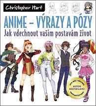 ANIME Výrazy a pózy - Jak vdechnout vašim postavám život