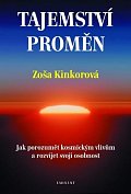 Tajemství proměn - Jak porozumět kosmickým vlivům a rozvíjet svoji osobnost