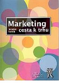 Marketing: Cesta k trhu