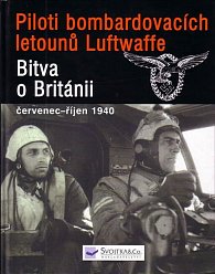 Piloti bombardovacích letounů Luftwaffe v bitvě o Británii červenec-říjen 1940