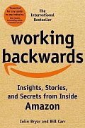 Working Backwards: Insights, Stories, and Secrets from Inside Amazon, 1.  vydání