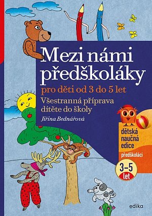 Mezi námi předškoláky pro děti od 3 do 5, 3.  vydání