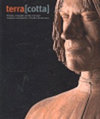 Terra cotta: Plastika a majolika italské renesance/ Sculpture and Majolica of Italian Renaissance