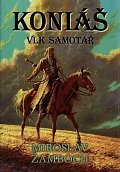 Koniáš - Vlk samotář