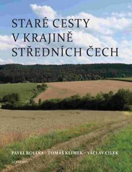 Náhled Staré cesty v krajině středních Čech
