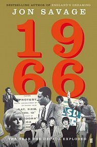 1966 : The Year the Decade Exploded