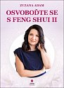 Osvoboďte se s Feng Shui II.