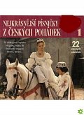 Nejkrásnější písničky z českých pohádek - CD, 1.  vydání