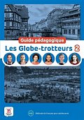 Les Globe-Trotteurs 2 (A1.2) - Guide pédagogique