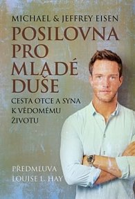 Posilovna pro mladé duše - Cesta otce a syna k vědomému životu 