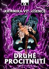 Kronika vzkříšence – Druhé procitnutí