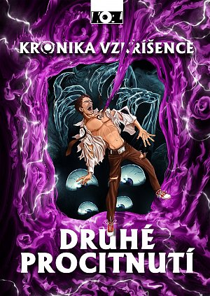 Kronika vzkříšence – Druhé procitnutí