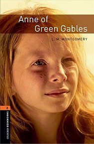 Oxford Bookworms Library 2 Anne of Green Gables (New Edition)