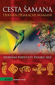 Cesta šamana - Hledání podstaty ženské síly, 1.  vydání