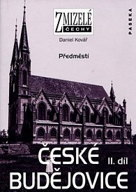 Zmizelé Čechy-České Budějovice-2. díl
