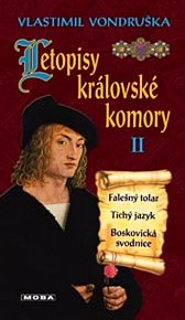 Letopisy královské komory II. - Falešný tolar / Tichý jazyk / Boskovická svodnice, 3.  vydání