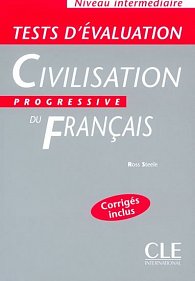 Civilisation progressive du francais: Intermédiaire Tests d´évaluation