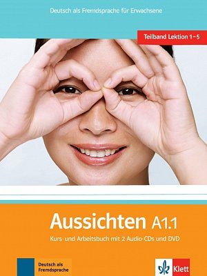 Aussichten A1.1 Kurs-und Arbeitsbuch + CD + DVD