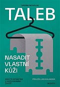 Nasadit vlastní kůži - Skryté asymetrie v každodenním životě