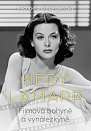 Hedy Lamarr - Bohyně stříbrného plátna, vynálezkyně