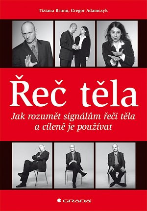 Řeč těla - Jak rozumět signálům řeči těla a cíleně je používat