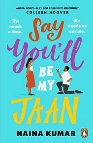 Say You´ll Be My Jaan: The must read fake engagement romcom of the year - the perfect feel good pick me up!