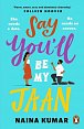 Say You´ll Be My Jaan: The must read fake engagement romcom of the year - the perfect feel good pick me up!