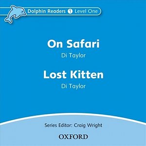 Dolphin Readers 1 On Safari / Lost Kitten Audio CD