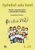 Zpívání nás baví 2 - Dětské a populární písně v jednoduchém dvojhlasu + CD