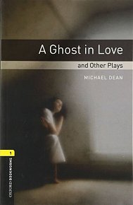 Oxford Bookworms Playscripts 1 Ghost in Love (New Edition)