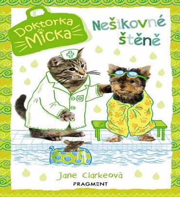 Náhled Doktorka Micka – Nešikovné štěně