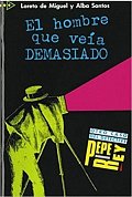 El Hombre Que Veia Demasiado (coleccion Para Que Leas - Level 1)