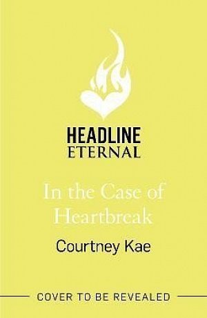 In the Case of Heartbreak: A steamy and sweet rom-com!