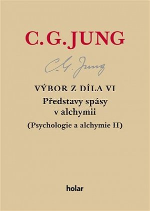 Výbor z díla VI. - Představy spásy v alchymii