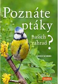 Poznáte ptáky našich zahrad? - Pozorujte a určujte celkem 100 druhů ptáků